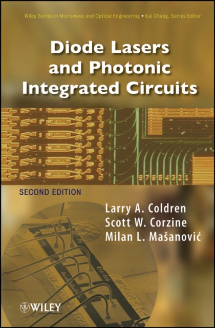 Diode Lasers and Photonic Integrated Circuits, Hardback Book
