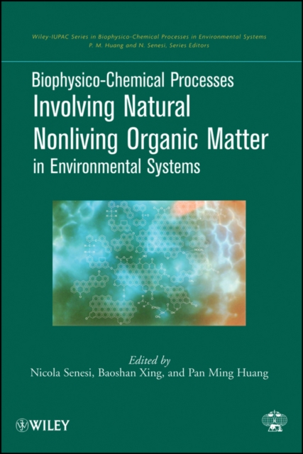 Biophysico-Chemical Processes Involving Natural Nonliving Organic Matter in Environmental Systems, PDF eBook