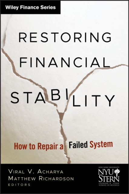 Restoring Financial Stability : How to Repair a Failed System, Hardback Book