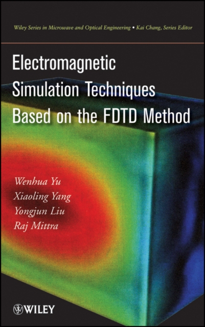 Electromagnetic Simulation Techniques Based on the FDTD Method, Hardback Book