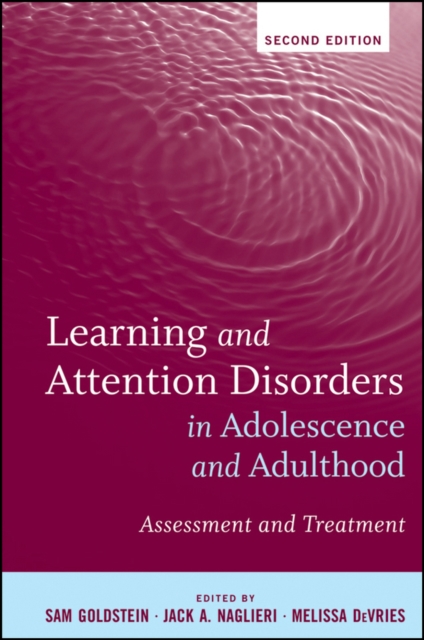 Learning and Attention Disorders in Adolescence and Adulthood : Assessment and Treatment, Hardback Book