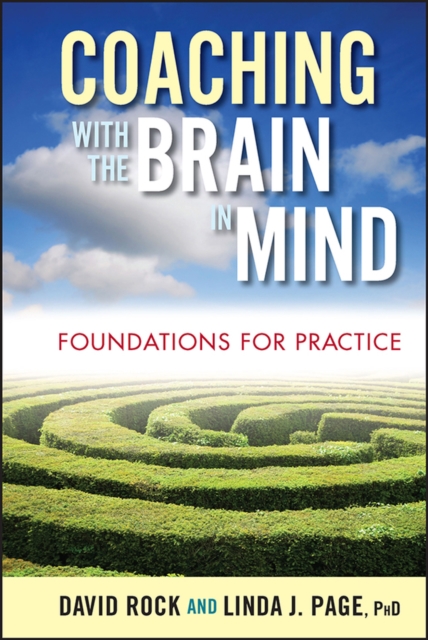 Coaching with the Brain in Mind : Foundations for Practice, PDF eBook