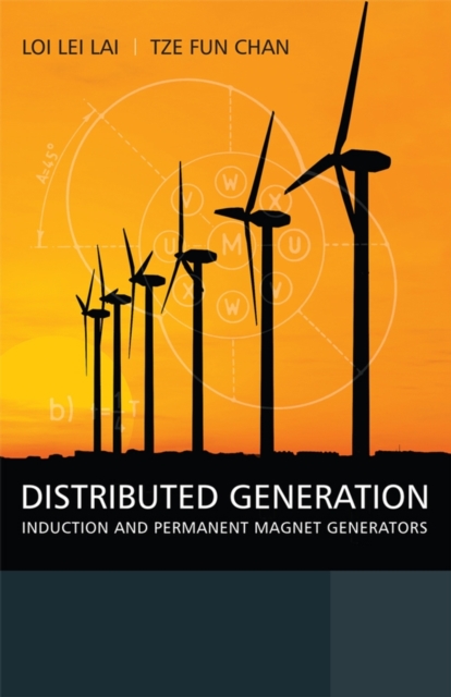 Distributed Generation : Induction and Permanent Magnet Generators, PDF eBook