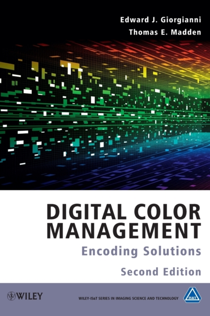 Digital Color Management : Encoding Solutions, Hardback Book