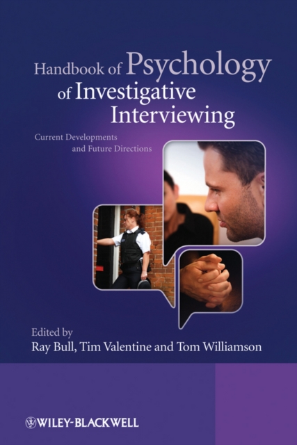 Handbook of Psychology of Investigative Interviewing : Current Developments and Future Directions, Hardback Book