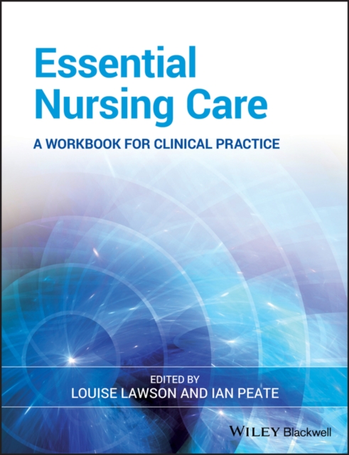 Essential Nursing Care : A Workbook for Clinical Practice, Paperback / softback Book