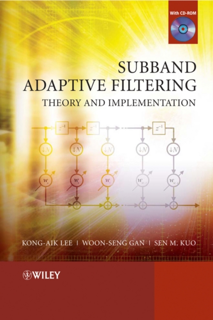 Subband Adaptive Filtering : Theory and Implementation, Mixed media product Book
