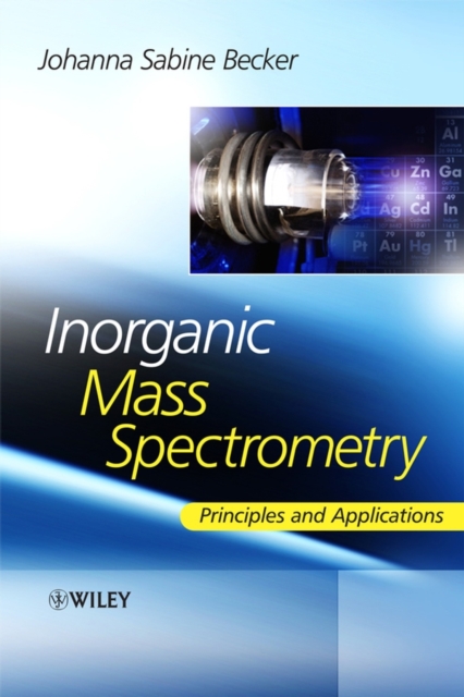 Inorganic Mass Spectrometry : Principles and Applications, PDF eBook