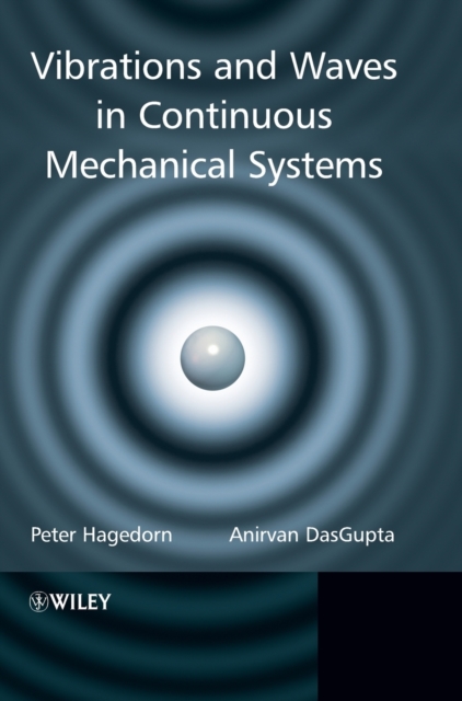 Vibrations and Waves in Continuous Mechanical Systems, Hardback Book