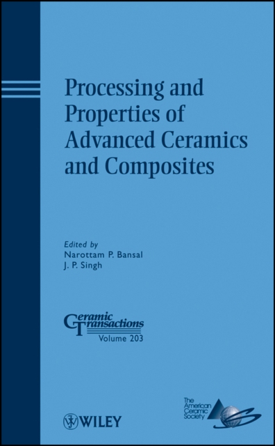 Processing and Properties of Advanced Ceramics and Composites, PDF eBook