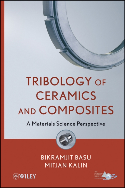 Tribology of Ceramics and Composites : A Materials Science Perspective, Hardback Book