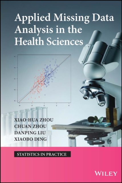Applied Missing Data Analysis in the Health Sciences, Hardback Book