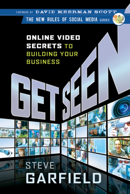 Get Seen : Online Video Secrets to Building Your Business, Hardback Book
