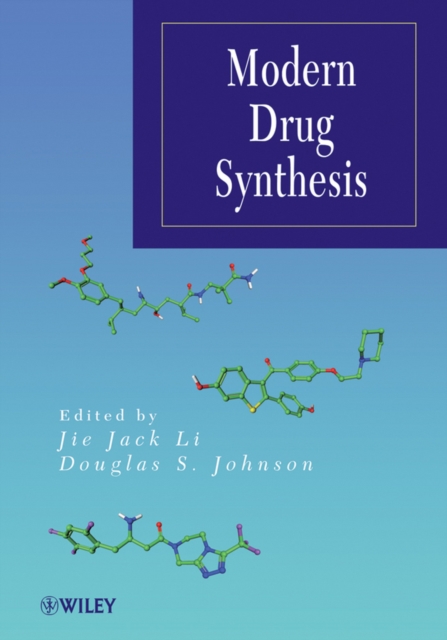 Modern Drug Synthesis, Hardback Book