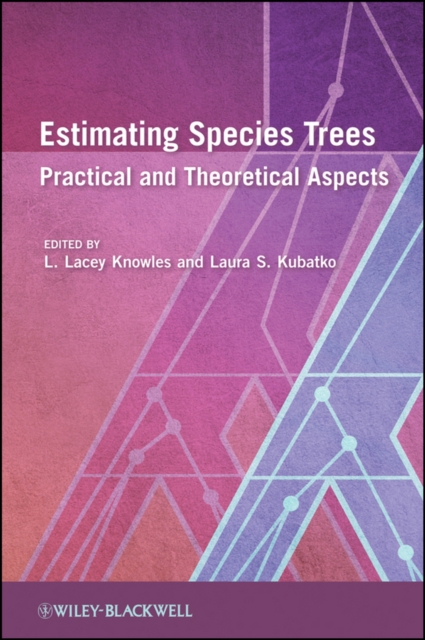 Estimating Species Trees : Practical and Theoretical Aspects, Hardback Book