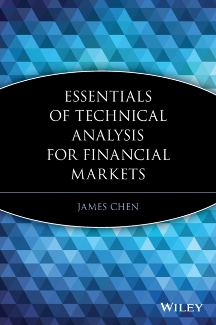 Essentials of Technical Analysis for Financial Markets, Paperback / softback Book