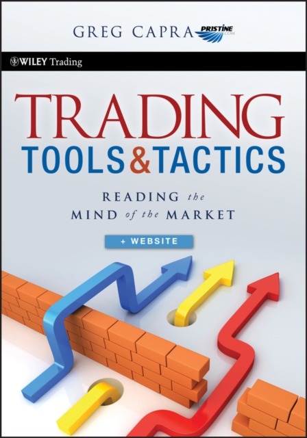 Trading Tools and Tactics, + Website : Reading the Mind of the Market, Hardback Book
