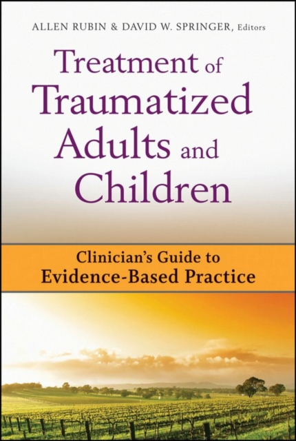 Treatment of Traumatized Adults and Children : Clinician's Guide to Evidence-Based Practice, EPUB eBook