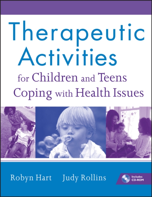 Therapeutic Activities for Children and Teens Coping with Health Issues, Multiple-component retail product, part(s) enclose Book