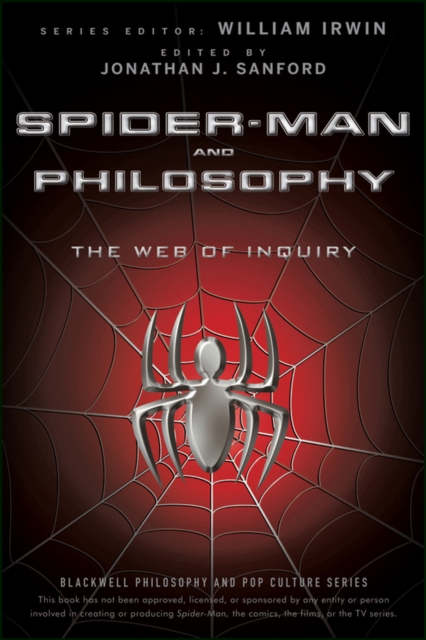 Spider-Man and Philosophy : The Web of Inquiry, Paperback / softback Book