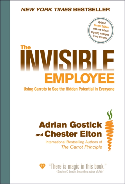 The Invisible Employee : Using Carrots to See the Hidden Potential in Everyone, EPUB eBook