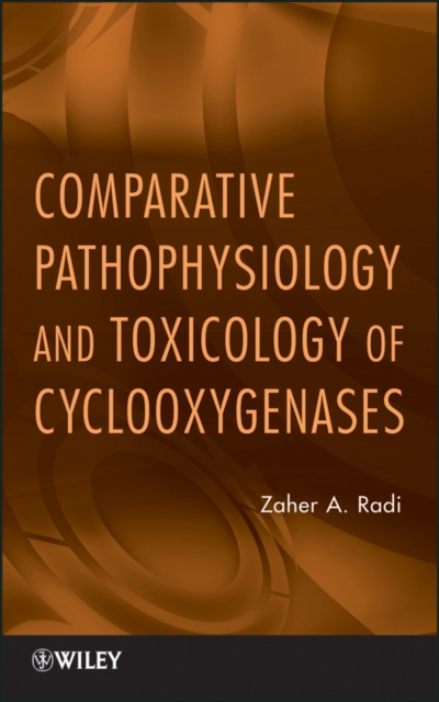 Comparative Pathophysiology and Toxicology of Cyclooxygenases, Hardback Book