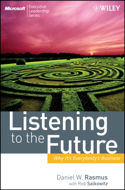 Listening to the Future : Why It's Everybody's Business, PDF eBook