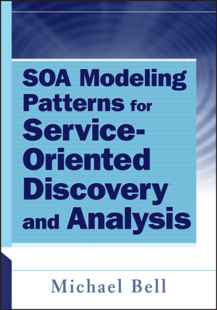 SOA Modeling Patterns for Service-Oriented Discovery and Analysis, EPUB eBook