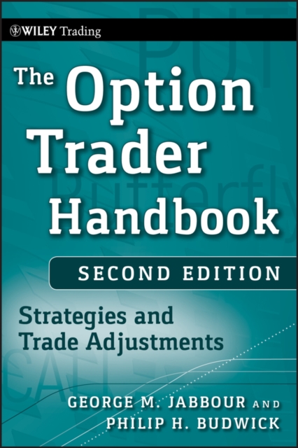 The Option Trader Handbook : Strategies and Trade Adjustments, EPUB eBook