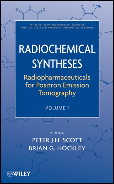 Radiopharmaceuticals for Positron Emission Tomography, Volume 1, Hardback Book