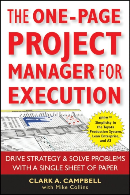 The One-Page Project Manager for Execution : Drive Strategy and Solve Problems with a Single Sheet of Paper, PDF eBook