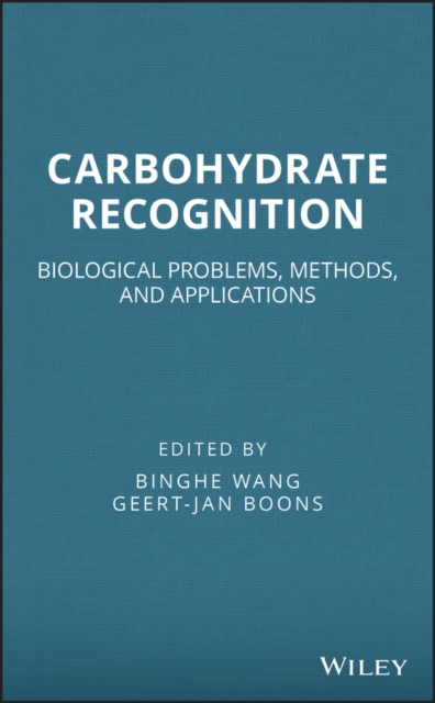 Carbohydrate Recognition : Biological Problems, Methods, and Applications, Hardback Book
