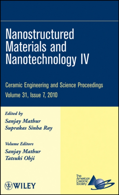 Nanostructured Materials and Nanotechnology IV, Volume 31, Issue 7, Hardback Book