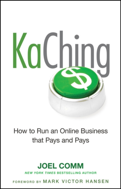 KaChing: How to Run an Online Business that Pays and Pays, Hardback Book