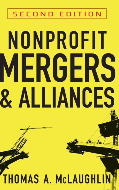 Nonprofit Mergers and Alliances, Hardback Book