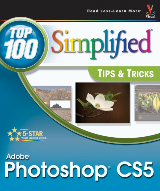 Photoshop CS5 : Top 100 Simplified Tips and Tricks, Paperback / softback Book