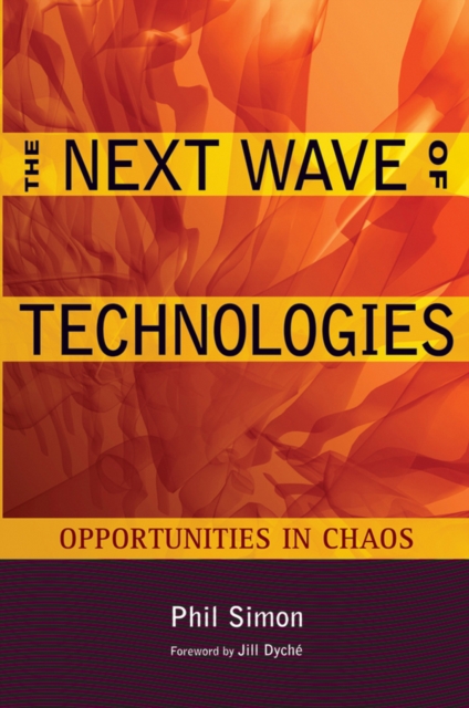 The Next Wave of Technologies : Opportunities in Chaos, PDF eBook