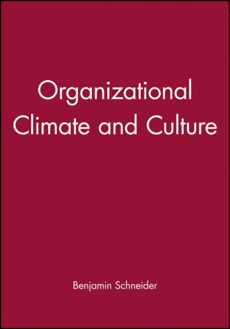 Organizational Climate and Culture, Paperback / softback Book