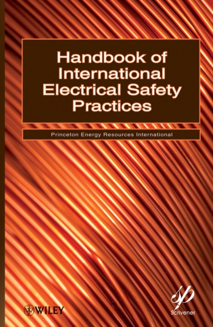 Handbook of International Electrical Safety Practices, Hardback Book