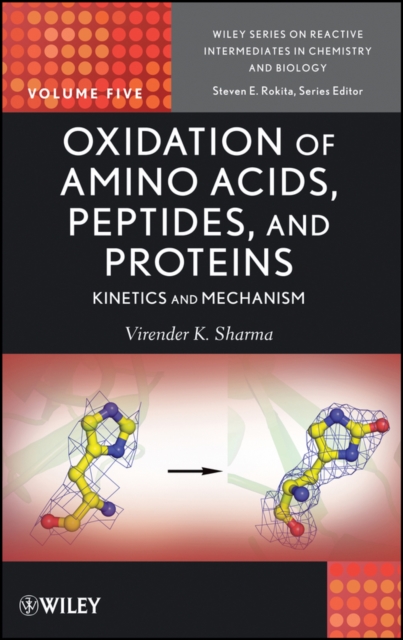 Oxidation of Amino Acids, Peptides, and Proteins : Kinetics and Mechanism, Hardback Book