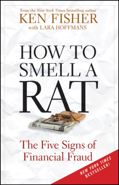 How to Smell a Rat : The Five Signs of Financial Fraud, Paperback / softback Book