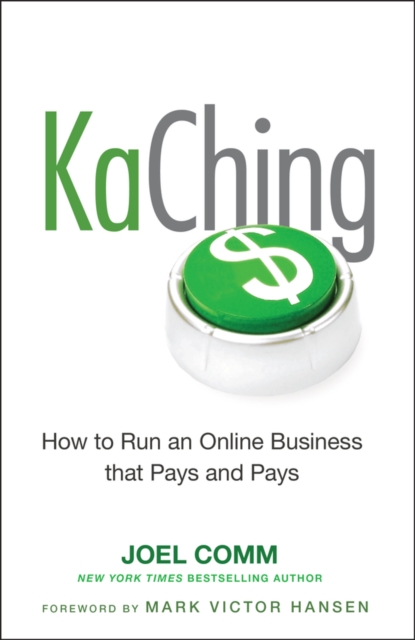 KaChing: How to Run an Online Business that Pays and Pays, EPUB eBook