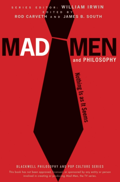 Mad Men and Philosophy : Nothing Is as It Seems, EPUB eBook