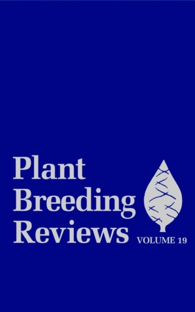 Plant Breeding Reviews, Volume 19, PDF eBook