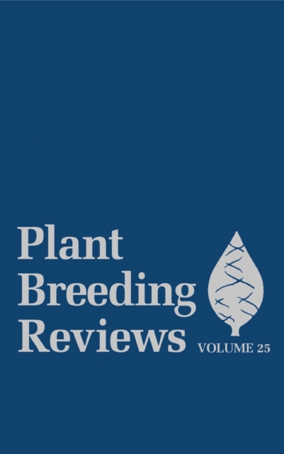 Plant Breeding Reviews, Volume 25, PDF eBook