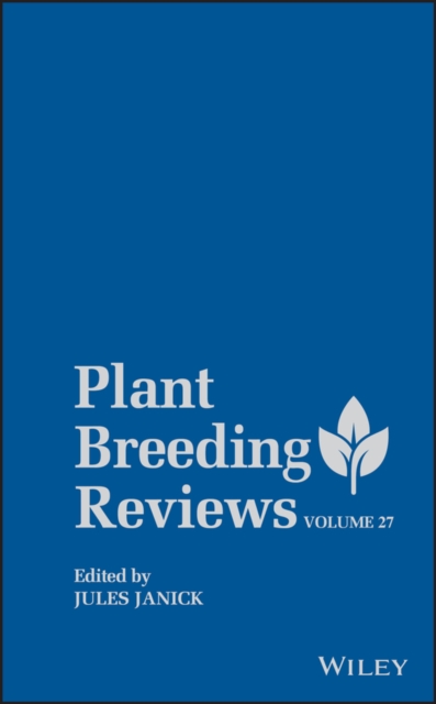Plant Breeding Reviews, Volume 27, PDF eBook
