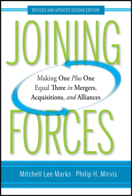 Joining Forces : Making One Plus One Equal Three in Mergers, Acquisitions, and Alliances, EPUB eBook