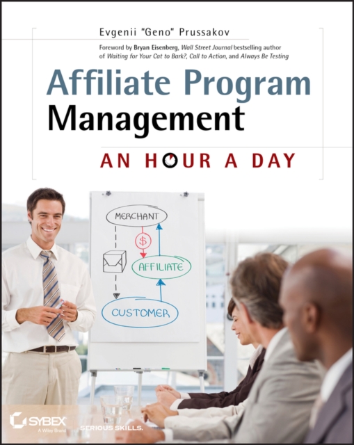 Affiliate Program Management : An Hour a Day, Paperback / softback Book
