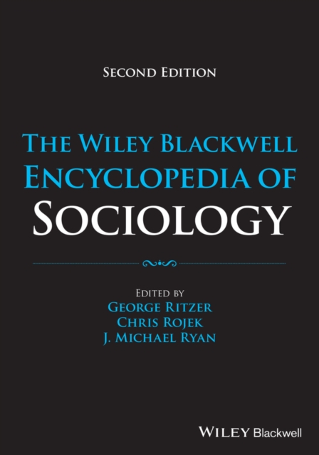 The Wiley Blackwell Encyclopedia of Sociology, 12 Volumes, Hardback Book
