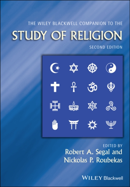 The Wiley Blackwell Companion to the Study of Religion, Hardback Book